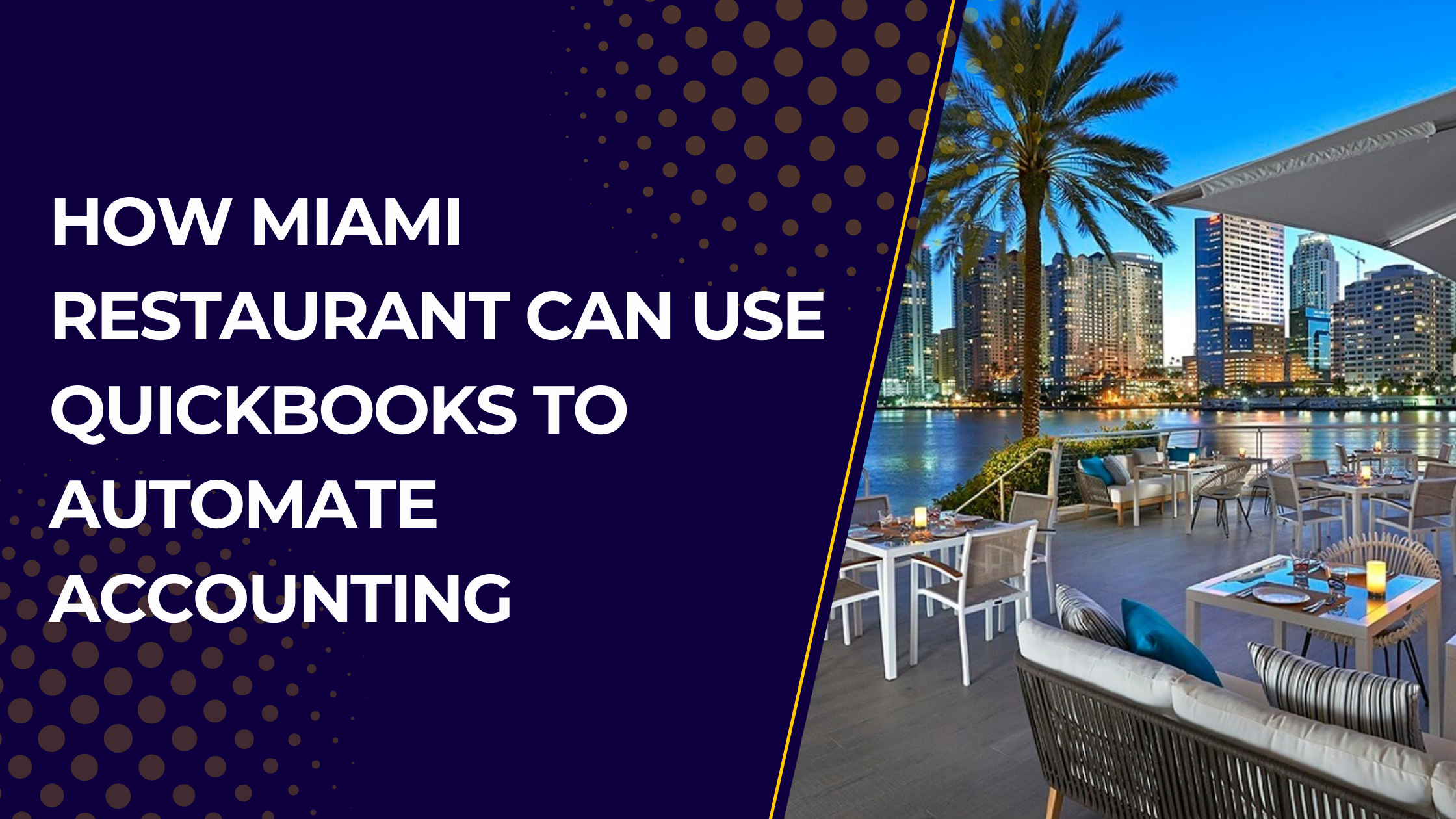 How Miami Restaurant can Use QuickBooks to Automate Accounting